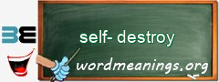 WordMeaning blackboard for self-destroy